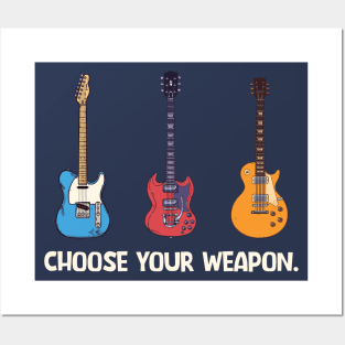 Classic Guitars: Choose Your Weapon Posters and Art